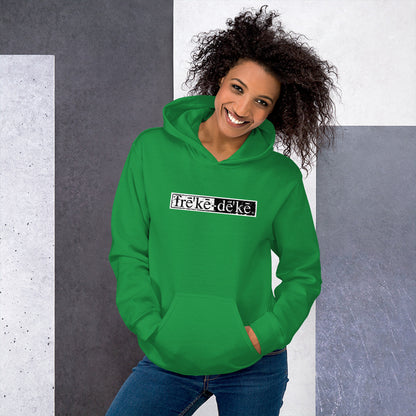 frē'kē-dē'kē® Hoodie