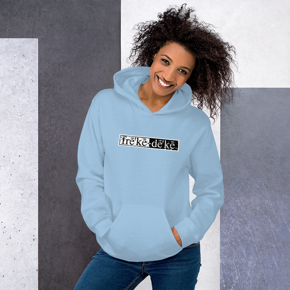 frē'kē-dē'kē® Hoodie